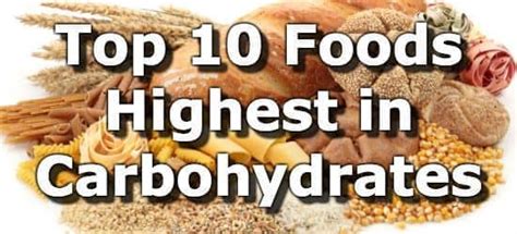 Top 10 Foods Highest in Carbohydrates (To Limit or Avoid)