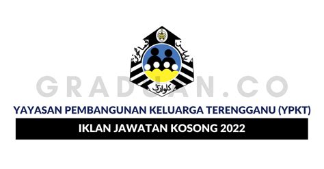 Permohonan Jawatan Kosong Yayasan Pembangunan Keluarga Terengganu (YPKT ...