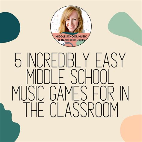 the 5 incredibly easy middle school music games for in the classroom