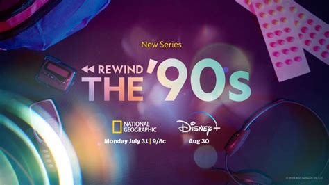 “Rewind The 90s” Coming Soon To National Geographic & Disney+ (US ...