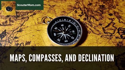 Maps, Compasses, and Magnetic Declination – Scouter Mom