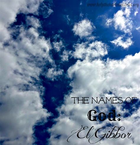 Help the Hurt Ministry: The Names of God: El Gibbor