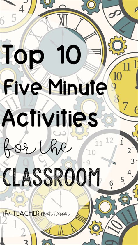 Top 10 Five Minute Activities for the Classroom - The Teacher Next Door