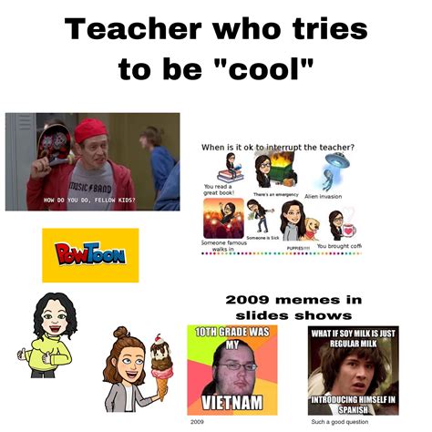 Teacher who tries to be "cool" starter pack : r/starterpacks