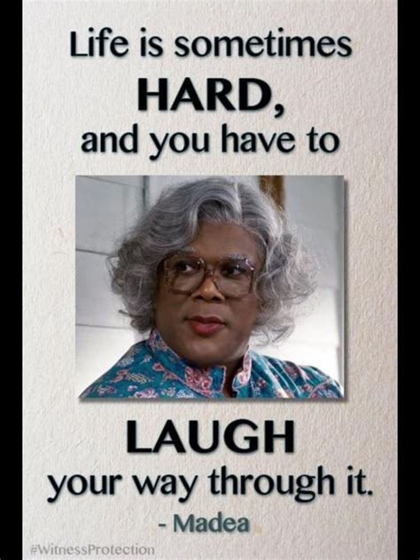 Madea Witness Protection Funny Quotes - ShortQuotes.cc