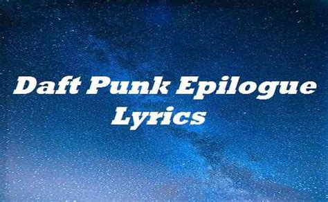 Daft Punk Epilogue Lyrics - Song Lyrics Place