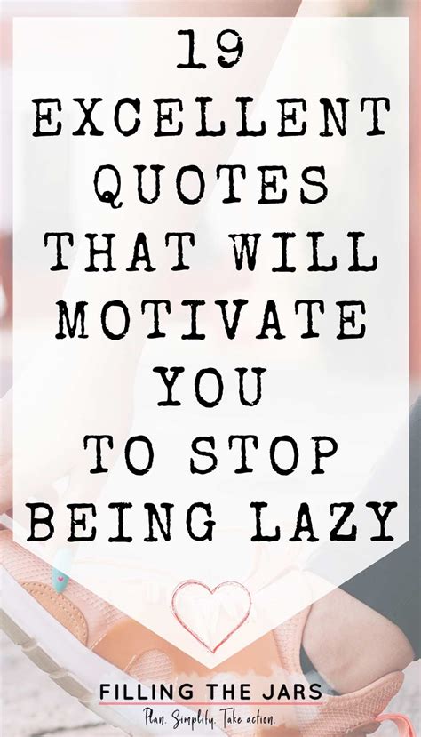 19 Stop Being Lazy Quotes That Will Motivate You to Get Something Done ...