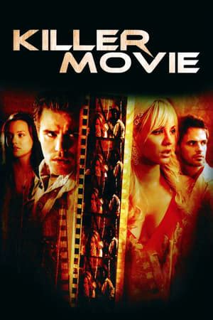 Killer Movie (2008) — The Movie Database (TMDB)