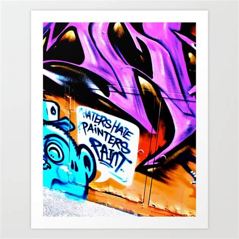 Melbourne Graffiti Street Art - Haters Hate Painters Paint Art Print by ...