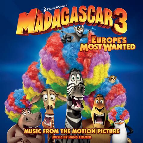 Madagascar 3: Europe's Most Wanted (Music From The Motion Picture ...