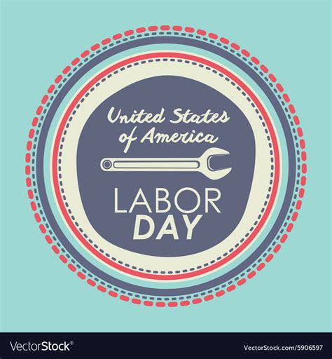 Labor day design Royalty Free Vector Image - VectorStock