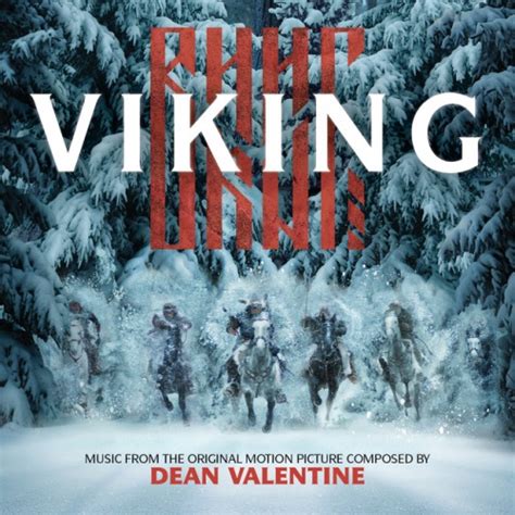 Viking [Music from the Original Motion Picture] - Dean Valentine | User ...