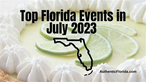 14 Top Florida Events in July 2023 • Authentic Florida