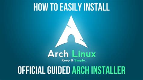 How to Easily Install Arch Linux with the Official Guided Arch Linux ...