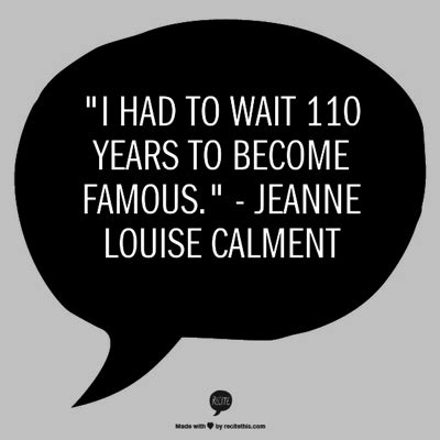 Jeanne Calment Quotes. QuotesGram