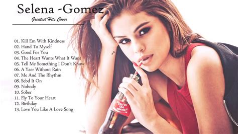 Selena Gomez Best Of Album || Selena Gomez Top Hits Collection [Best ...