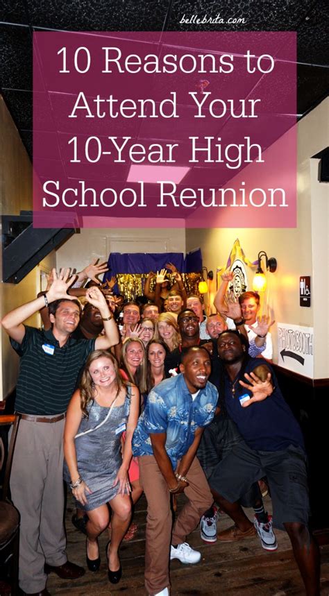 10 Reasons to Attend Your 10-Year High School Reunion - Belle Brita