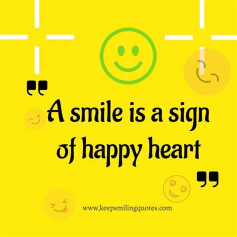 A Smile Is A Sign Of Happy Heart – Keep Smiling Quotes