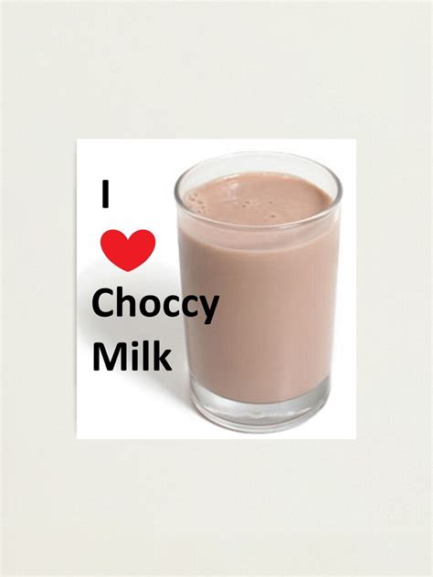 "I love Choccy Milk - Choccy milk meme" Photographic Print by ...