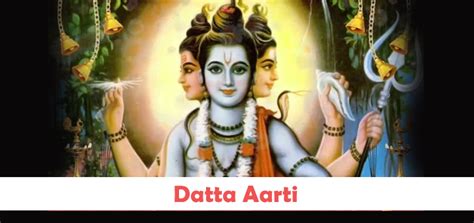 Datta Aarti | Dattachi Aarti in English Lyrics - Trigunatmak Trimurti