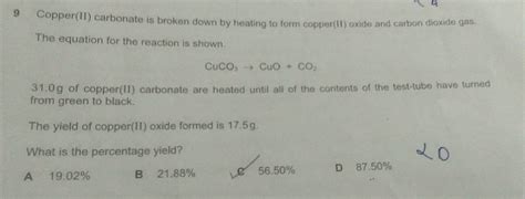 Copper carbonate decomposes to copper oxide and carbon dioxide. Guess ...