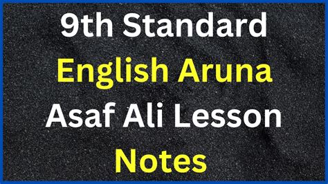 9th English Aruna Asaf Ali Lesson Notes Question Answer