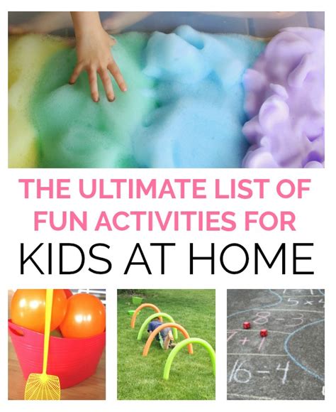 The Ultimate List of Indoor & Outdoors Activities for Kids at Home