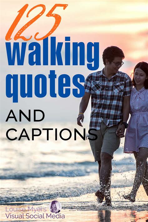 125 Best Walking Quotes & Captions For Instagram Love | LouiseM