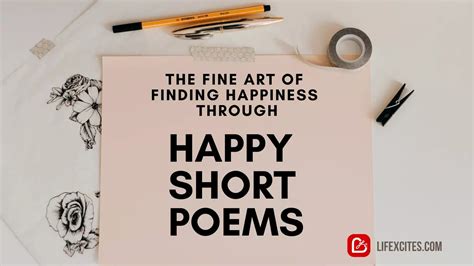 The Fine Art of Finding Happiness Through Happy Short Poems – Lifexcites