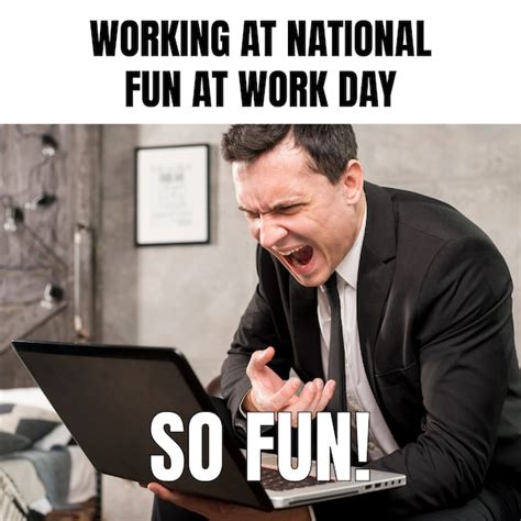 Free Vector | Simple funny national fun at work day meme