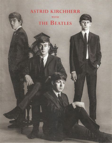 British Beatles Fan Club: New Book Review: ASTRID KIRCHHERR WITH THE ...