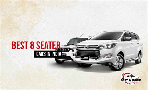 Top 8 Seater Cars in India 2022 – Price, Specs & Mileage – Test N Drive