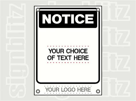 Custom Notice Signs printed with your logo - SignBlitz