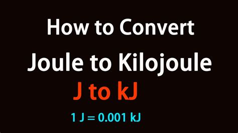 How to Convert Joule to Kilojoule? - YouTube