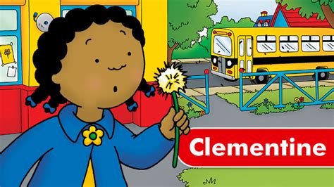 Meet Clementine - Caillou