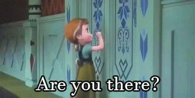 Are You There GIF - AreYouThere Frozen Anna - Discover & Share GIFs