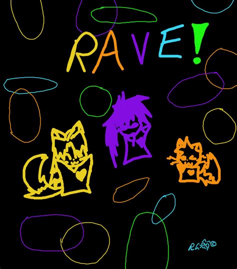 RAVE by cuppycakes-nomnomnom on DeviantArt