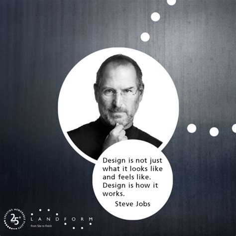 Steve Jobs Quote About Design - Landform Professional Services, LLC