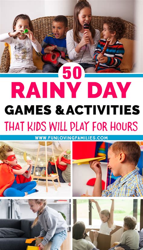 50+ Things To Do On A Rainy Day: Games and Activities for Kids of All Ages