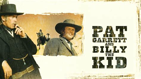 Pat Garrett and Billy the Kid - Movie - Where To Watch