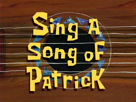 Sing a Song of Patrick - Encyclopedia SpongeBobia - The SpongeBob ...