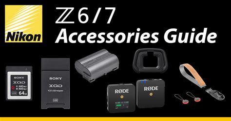 Nikon Z6 and Z7 Accessories Guide | ZShooters.com