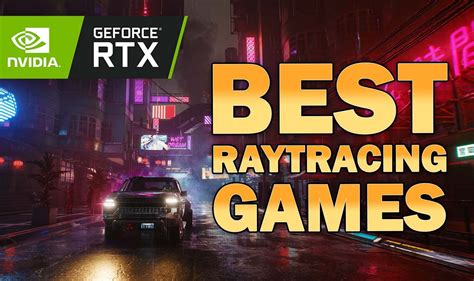 A nice list of RTX games currently available to test with your Nvidia ...