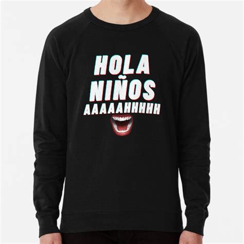 "Hola Ninos Meme" Lightweight Sweatshirt for Sale by AlayneYoung ...