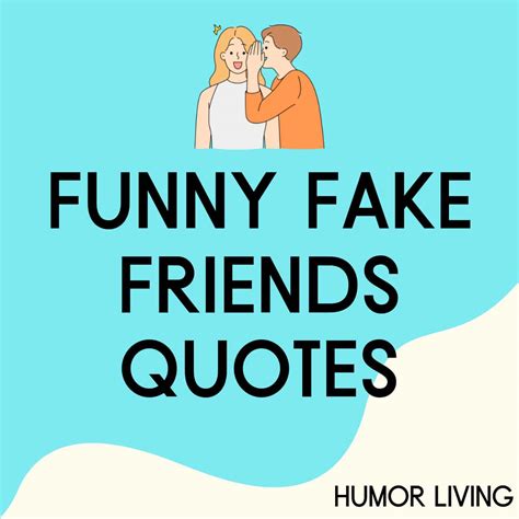 40+ Funny Fake Friends Quotes to Laugh About Fake People - Humor Living