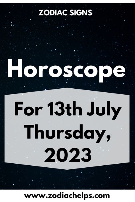 Horoscope for 13th July Thursday, 2023 | zodiac Signs