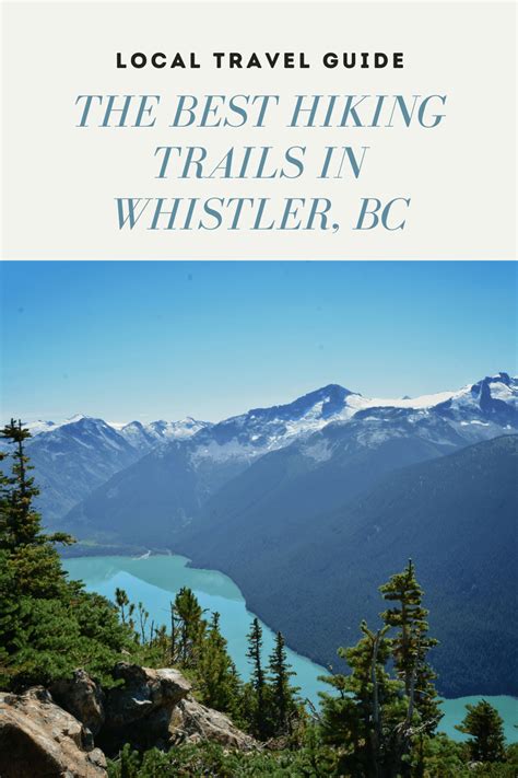 Discover Five of the Best Hiking Trails in Whistler. B.C.