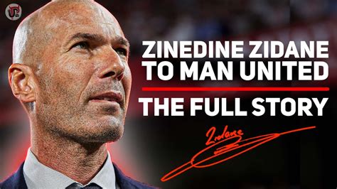 ZINEDINE ZIDANE | Man Utd’s Next Manager? | The Full Story