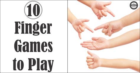 Finger Games to Play with Kids - Your Therapy Source