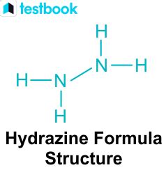 Hydrazine: Learn its Definition, Properties, Structure & Uses